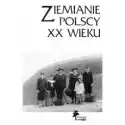  Ziemianie Polscy Xx Wieku Tom 12 