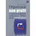  Organizacje Non Profit W Nowej Polityce Społecznej W Polsce Na 