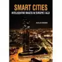  Smart Cities Inteligentne Miasta W Europie I Azji 