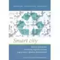  Smart City. Innowacyjny System Zarządzania... 