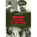  Zbrodnia Stalina W Katyniu I Jej Następstwa... 