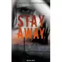  Stay Away 