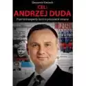  Cel: Andrzej Duda. Przemysł Pogardy Kontra... 