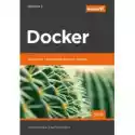  Docker. Wydajność I Optymalizacja Pracy Aplikacji 