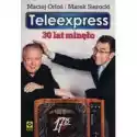  Teleexpress 30 Lat Minęło 