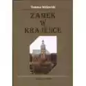 Zamek W Krajence Tomasz Wujewski 