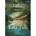  Co Zdarzyło Się W Lake Falls 