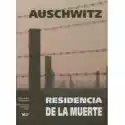  Auschwitz Residencia De La Muerte 