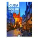  Cuda Polski. Najpiękniejsze Miasta 