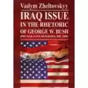  Iraq Issue In The Rhetoric Of George W. Bush 