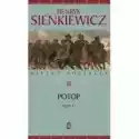  Potop. Części 1-4. Wielka Kolekcja Dzieł Henryka Sienkiewicza 