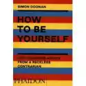  How To Be Yourself 