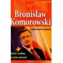  Bronisław Komorowski. Czlowiek Pełen Tajemnic 