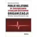  Public Relations W Zarządzaniu Sytuacjami Kryzysowymi Organizac