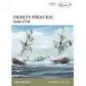  Okręty Pirackie 1660-1730 