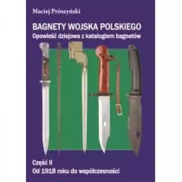  Bagnety Wojska Polskiego Od 1918 Roku Do...cz.2 