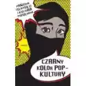  Czarny Kolor Popkultury. Państwo Islamskie I Kultura Popularna 
