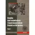  Studia Nad Wywiadem I Kontrwywiadem Polski.. T.1 
