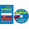  Język Słowacki Na Co Dzień. Rozmówki Słowackie +Cd 