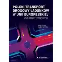  Polski Transport Drogowy Ładunków W Unii.. 