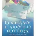  Kochamy Harry'ego Pottera. Listy Czytelników 