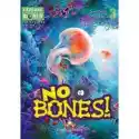  No Bones. Reader Level 3 + Digibook 