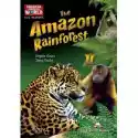  The Amazon Rainforest Ii. Reader Level B1+/b2... 