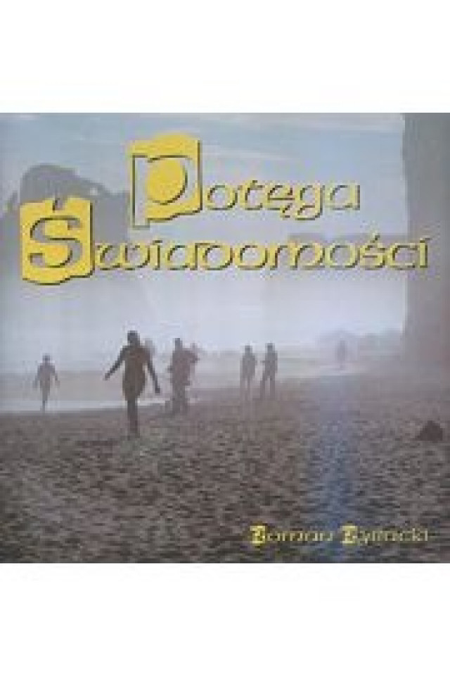 Potęga Świadomości - Łukasz Kaminiecki, Roman Rybacki