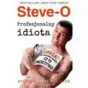  Steve-O. Profesjonalny Idiota 