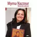  Myrna Nazzour. Mistyczka Jedności 