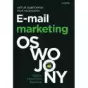  E-Mail Marketing Oswojony.teoria, Praktyka, Prawda 