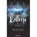  Lilith. T. Ii - Walka 