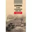  Słowenia W Walce O Niepodległość (19801992) 