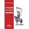  Rycerstwo Polskie Podkarpacia 