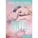  Until Lilly 