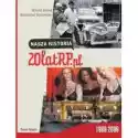  Nasza Historia. 20 Lat Rp.pl 