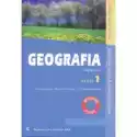  Geografia. Podręcznik Część 1. Nowa Matura. Zakres Podstawowy 