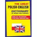  The Great Polish-English Dictionary Of Words And Phrases. Wielk