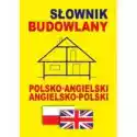  Słownik Budowlany Polsko-Angielski Angielsko-Pol 