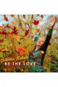 Bądź Miłością, Be The Love Cd - Shirlie Roden