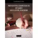  Preventive Competences Of Early Education Teachers 