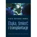  Etyka, Śmierć I Transplantacje 
