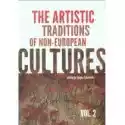  The Artistic Traditions Of Non-European Cultures. Vol 2 