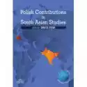  Polish Contributions To South Asian Studies 