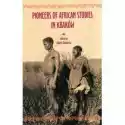  Pioneers Of African Studies In Kraków 