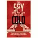  The Spy Who Was Left Out In The Cold 