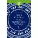  Dieux Et Heros De La Mythologie Grecque 
