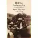  Helena Paderewska. Wspomnienia 1910-1920 