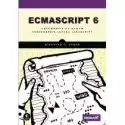  Ecmascript 6. Przewodnik Po Nowym Standardzie Języka Javascript