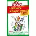  1000 Litewskich Słów(Ek). Ilustrowany Słownik 